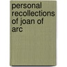 Personal Recollections Of Joan Of Arc door Samuel Clemens