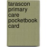 Tarascon Primary Care Pocketbook Card by Tarascon