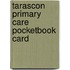 Tarascon Primary Care Pocketbook Card