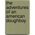 The Adventures of an American Doughboy