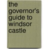 The Governor's Guide to Windsor Castle door John Douglas Sutherland Campbell Argyll