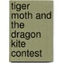 Tiger Moth and the Dragon Kite Contest