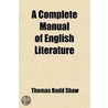 A Complete Manual of English Literature door William Smith