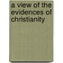 A View Of The Evidences Of Christianity