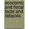 Economic And Fiscal Facts And Fallacies by Sir Guilford Lindsey Molesworth