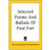 Selected Poems And Ballads Of Paul Fort