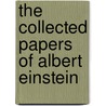 The Collected Papers of Albert Einstein door Albert Einstein