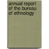 Annual Report Of The Bureau Of Ethnology