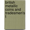 British Metallic Coins And Tradesmen's T door G. C. Kent