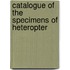Catalogue Of The Specimens Of Heteropter