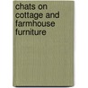 Chats On Cottage And Farmhouse Furniture by Hugh Phillips