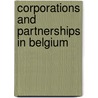 Corporations and Partnerships in Belgium door K. Geens