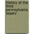 History Of The Third Pennsylvania Reserv