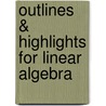 Outlines & Highlights For Linear Algebra door Larry E. Knop