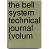 The Bell System Technical Journal (Volum door American Telephone and Company
