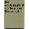The Ecclesiastical Conferences The Synod door C.H. Boylan