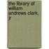 The Library Of William Andrews Clark, Jr