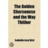 The Golden Chersonese and the Way Thither