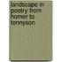 Landscape In Poetry From Homer To Tennyson