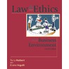 Law And Ethics In The Business Environment door Terry Halbert