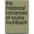 The Historical Romances Of Louisa Muhlbach