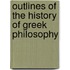 Outlines Of The History Of Greek Philosophy
