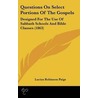 Questions On Select Portions Of The Gospels door Lucius Robinson Paige