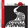 What I Talk About When I Talk About Running by P. Gabriel