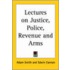 Lectures On Justice, Police, Revenue And Arms