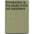 Introduction To The Study Of The Old Testament
