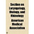 Section on Laryngology, Otology, and Rhinology