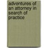 Adventures of an Attorney in Search of Practice
