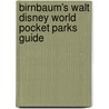 Birnbaum's Walt Disney World Pocket Parks Guide door Birnbaum Travel Guides