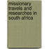 Missionary Travels and Researches in South Africa