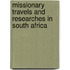 Missionary Travels and Researches in South Africa