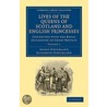 Lives of the Queens of Scotland and English Princesses door Elizabeth Strickland