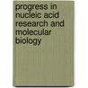 Progress In Nucleic Acid Research And Molecular Biology door Waldo E. Cohn