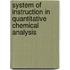 System of Instruction in Quantitative Chemical Analysis