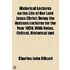 Historical Lectures On The Life Of Our Lord Jesus Christ