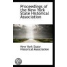 Proceedings Of The New York State Historical Association door New York State Historical Meeting