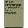 Life and Administration of Edward, First Earl of Clarendon door Thomas Henry Lister