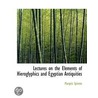 Lectures On The Elements Of Hieroglyphics And Egyptian Antiquities door Spineto