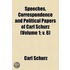 Speeches, Correspondence And Political Papers Of Carl Schurz (1913)