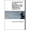 A Compilation of the Messages and Papers of the Presidents Volume 10 door James D. Richardson