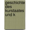 Geschichte Des Kurstaates Und K door Karl Wilhelm B�Ttiger