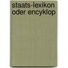 Staats-Lexikon Oder Encyklop by Karl Theodor Welcker