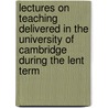 Lectures on Teaching Delivered in the University of Cambridge During the Lent Term door J.G. Fitch