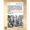 An Address to the People of Great Britain, on the Propriety of Abstaining from West India Sugar and Rum. the Eleventh Edition. door Jr. William Fox