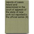 Reports Of Cases Heard And Determined In The Court Of Appeals Of The State Of New York Not Reported In The Official Series (4)