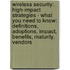 Wireless Security: High-Impact Strategies - What You Need to Know: Definitions, Adoptions, Impact, Benefits, Maturity, Vendors